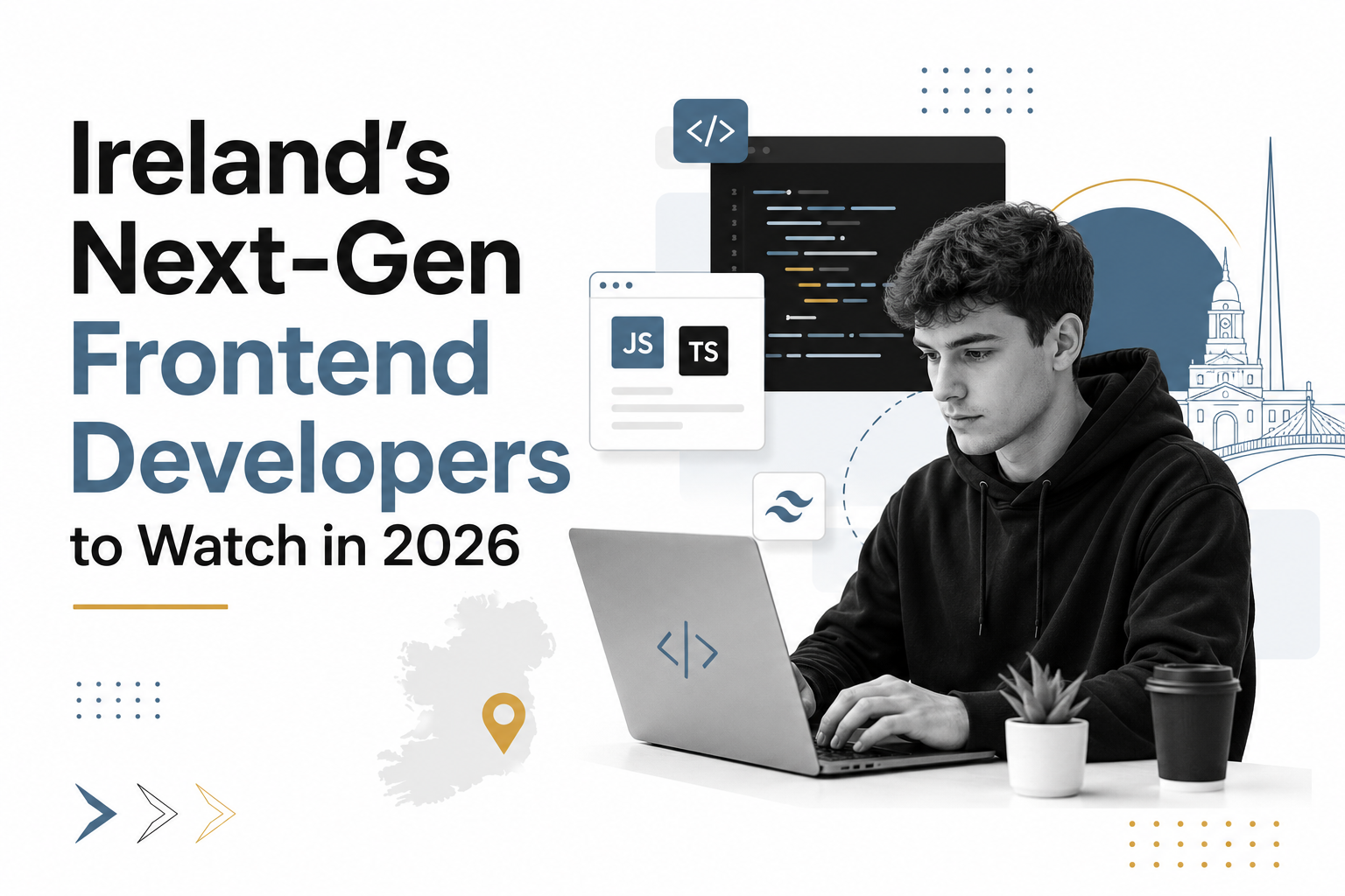 Ireland’s Next-Gen Frontend Developers to Watch in 2026